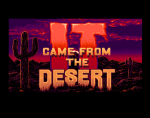 It Came from the Desert